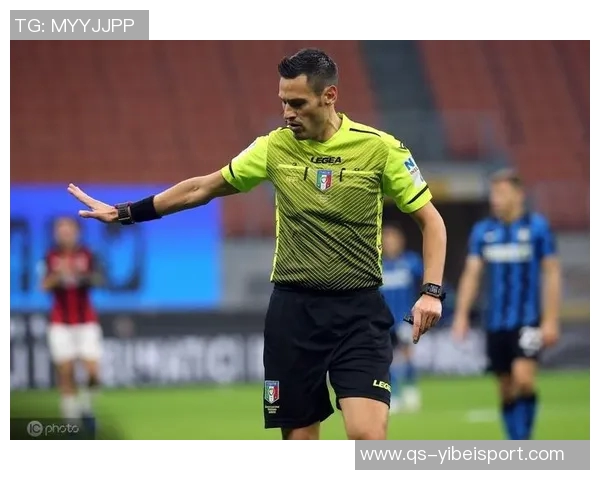 意甲第9轮裁判安排揭晓多维里执法亚特兰大对米兰索扎执法国米与佛罗伦萨之战