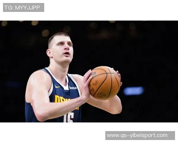 约基奇三分球失准却狂砍36分18篮板13助攻展现全能表现